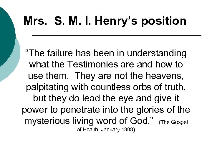 Mrs. S. M. I. Henry’s position “The failure has been in understanding what the