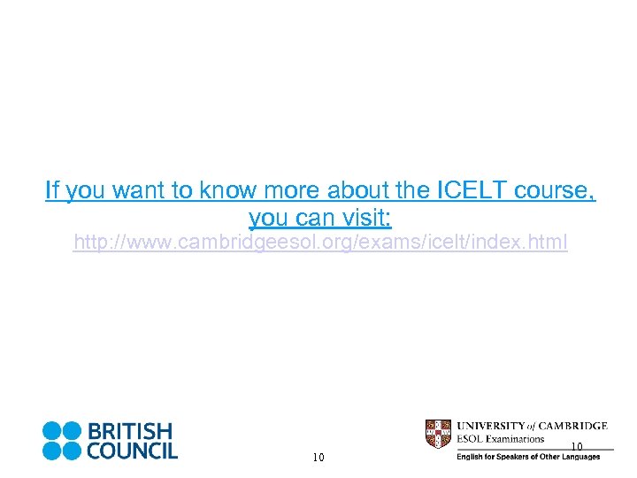If you want to know more about the ICELT course, you can visit: http: