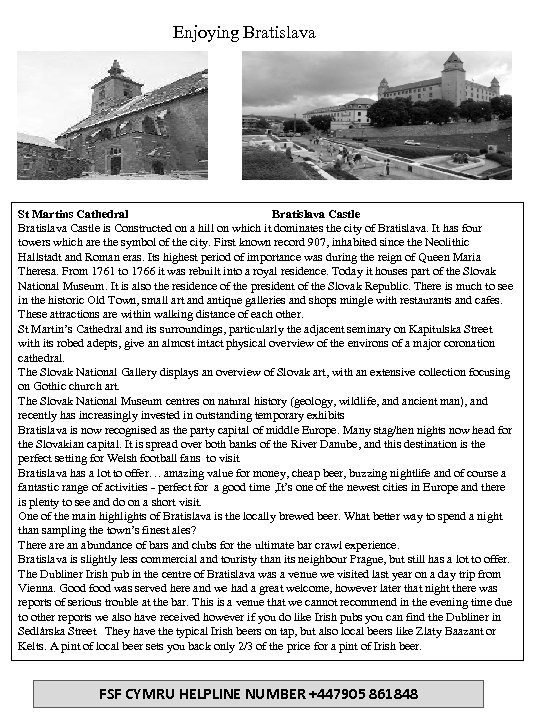 Enjoying Bratislava St Martins Cathedral Bratislava Castle is Constructed on a hill on which