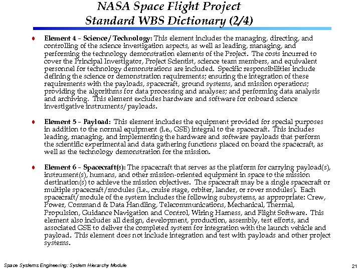 NASA Space Flight Project Standard WBS Dictionary (2/4) Element 4 – Science / Technology: