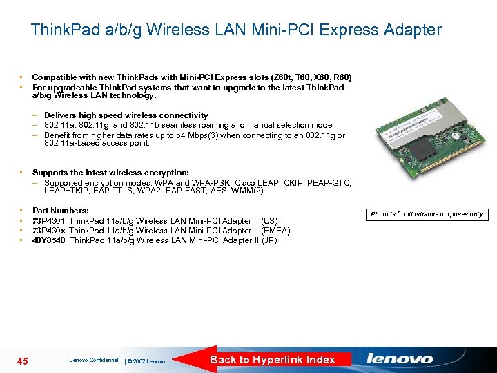 Think. Pad a/b/g Wireless LAN Mini-PCI Express Adapter • • Compatible with new Think.