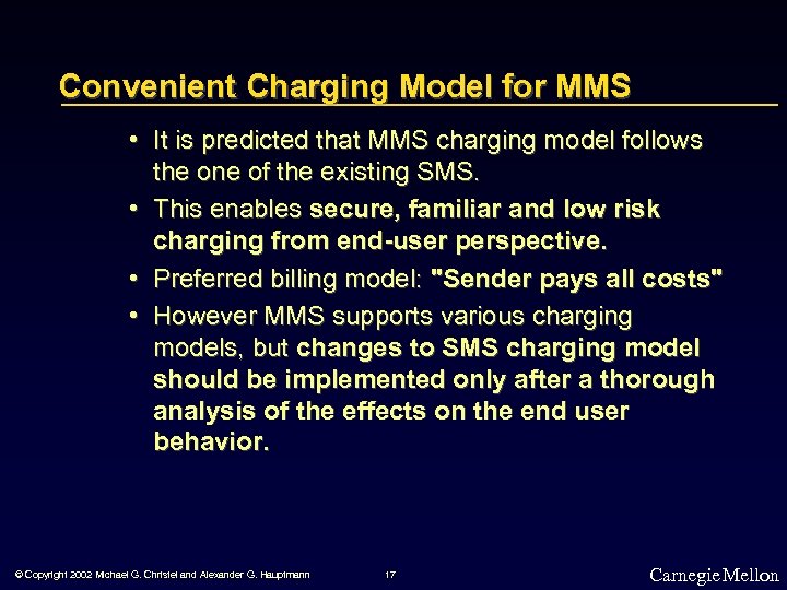 Convenient Charging Model for MMS • It is predicted that MMS charging model follows