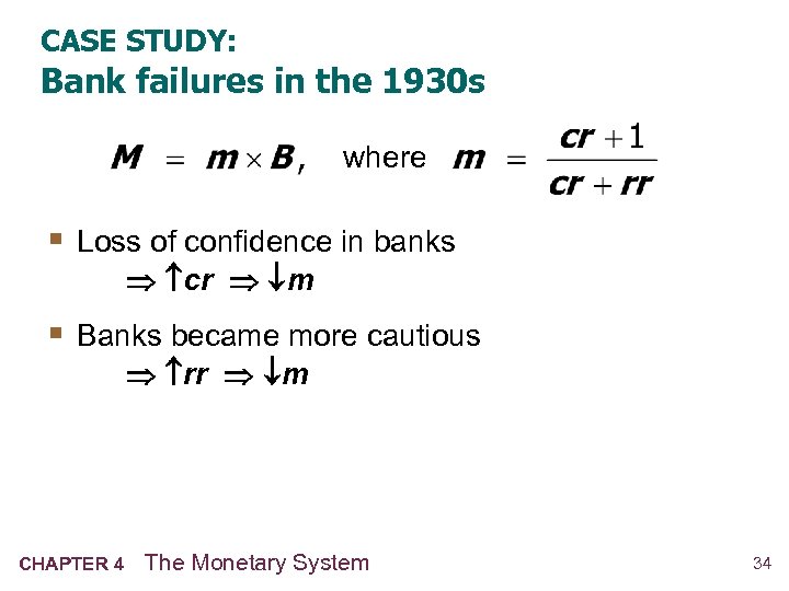 CASE STUDY: Bank failures in the 1930 s where § Loss of confidence in