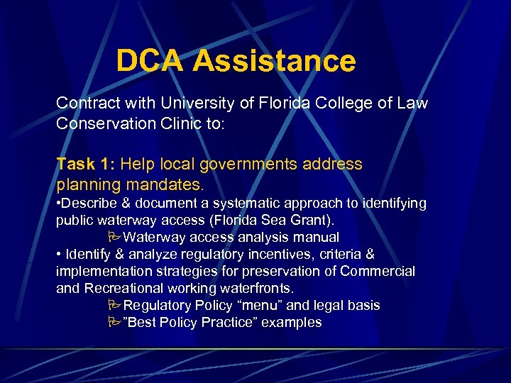 DCA Assistance Contract with University of Florida College of Law Conservation Clinic to: Task