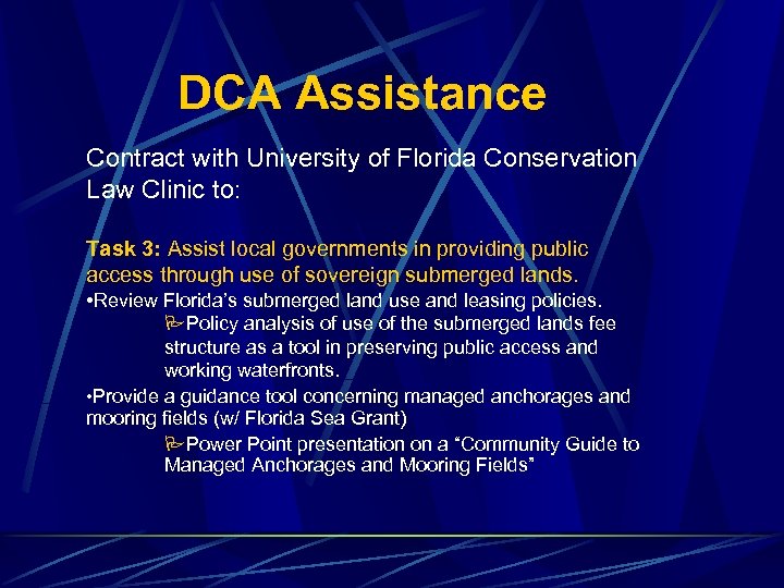 DCA Assistance Contract with University of Florida Conservation Law Clinic to: Task 3: Assist