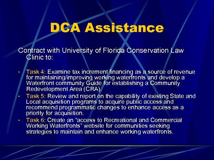 DCA Assistance Contract with University of Florida Conservation Law Clinic to: • • •