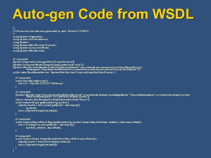 Auto-gen Code from WSDL // // This source code was auto-generated by wsdl, Version=1.