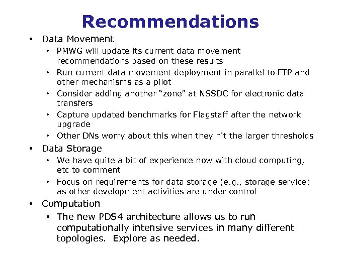 Recommendations • Data Movement • PMWG will update its current data movement recommendations based