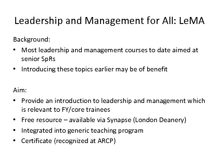 Leadership and Management for All: Le. MA Background: • Most leadership and management courses
