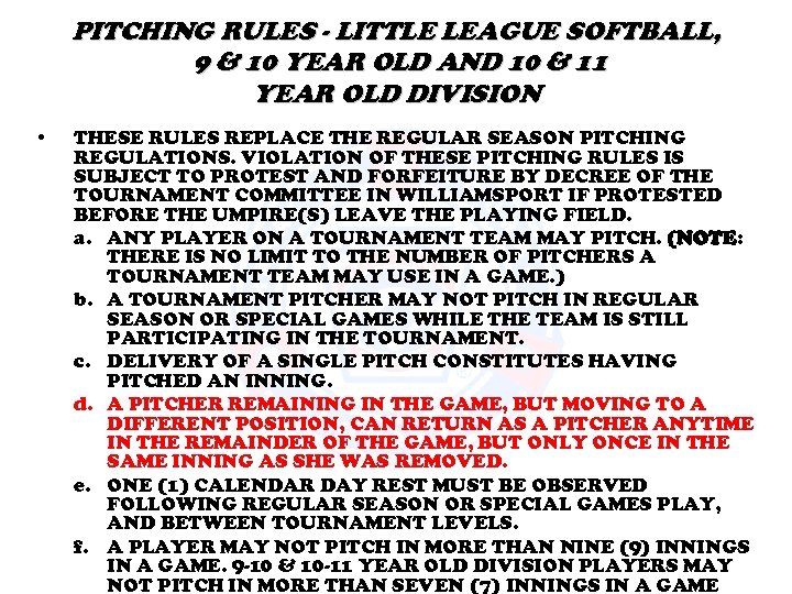 PITCHING RULES - LITTLE LEAGUE SOFTBALL, 9 & 10 YEAR OLD AND 10 &