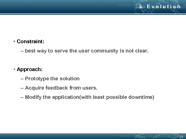 3. E v o l u t i o n • Constraint: – best