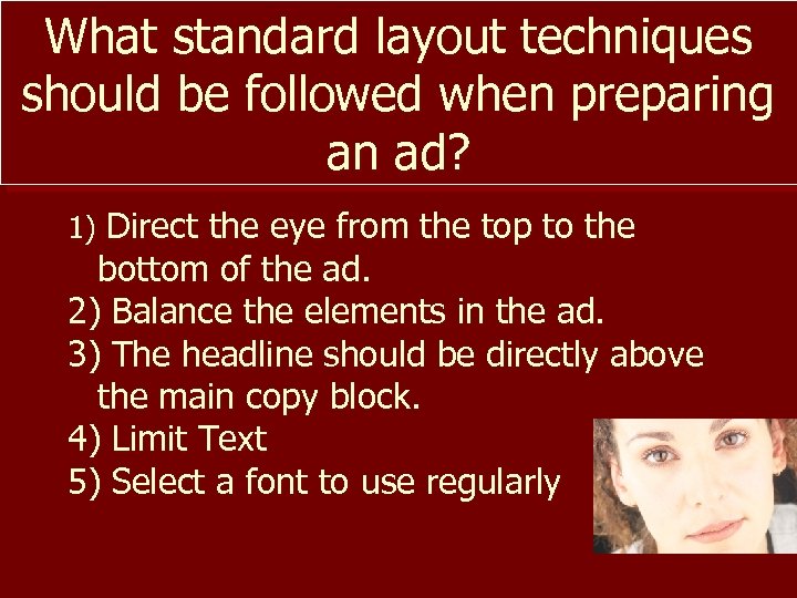 What standard layout techniques should be followed when preparing an ad? 1) Direct the