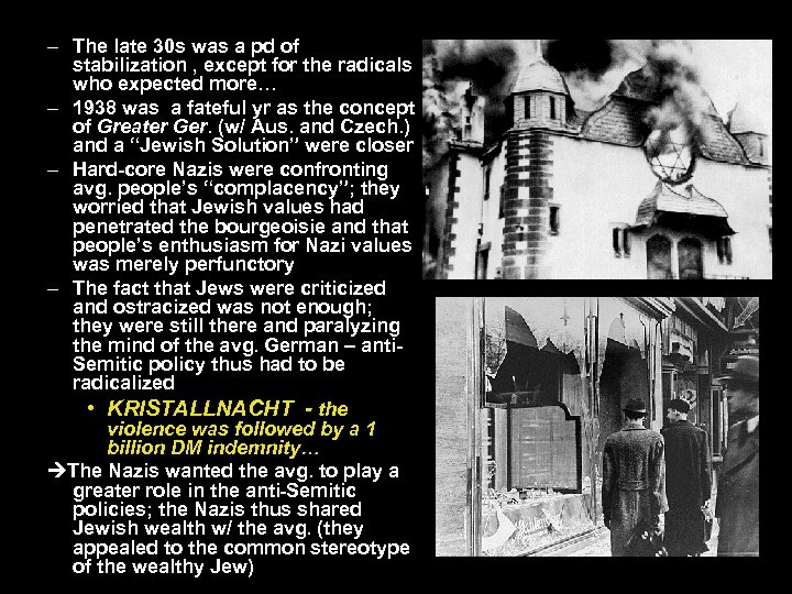 – The late 30 s was a pd of stabilization , except for the