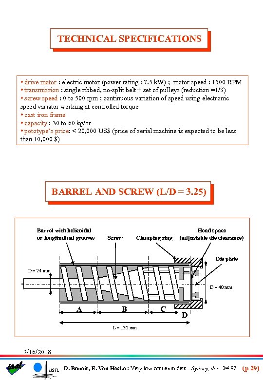 TECHNICAL SPECIFICATIONS • drive motor : electric motor (power rating : 7. 5 k.