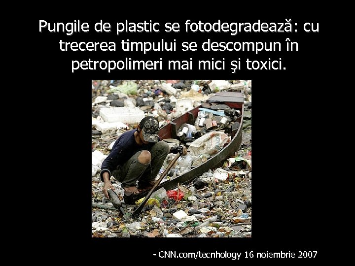 Pungile de plastic se fotodegradează: cu trecerea timpului se descompun în petropolimeri mai mici