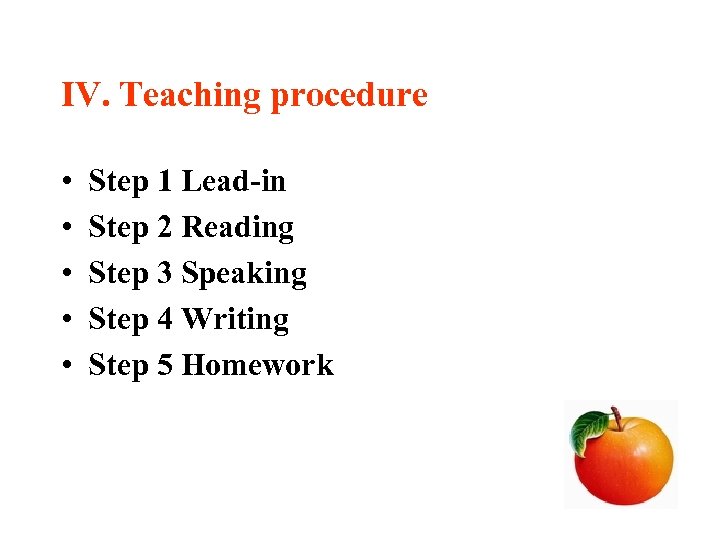 Ⅳ. Teaching procedure • • • Step 1 Lead-in Step 2 Reading Step 3