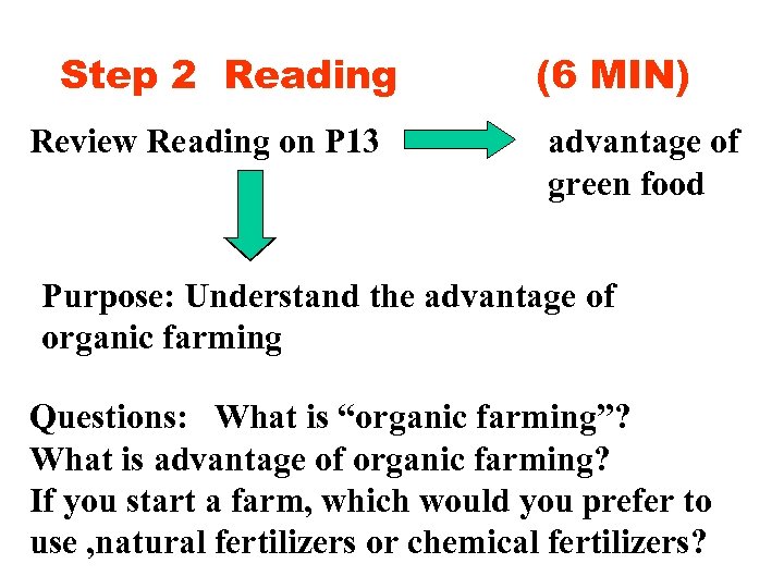 Step 2 Reading Review Reading on P 13 (6 MIN) advantage of green food