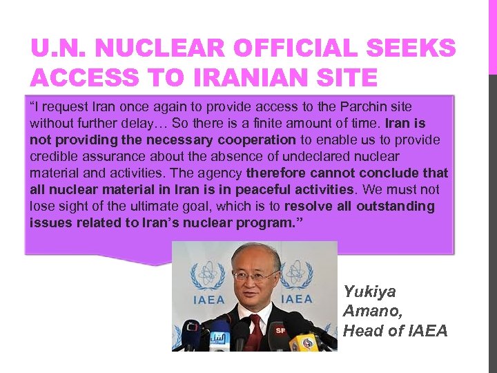 U. N. NUCLEAR OFFICIAL SEEKS ACCESS TO IRANIAN SITE “I request Iran once again