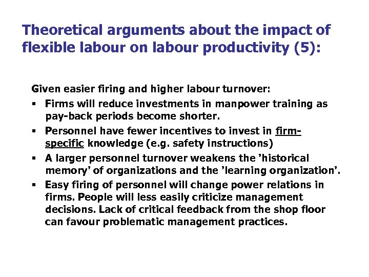 Theoretical arguments about the impact of flexible labour on labour productivity (5): Given easier