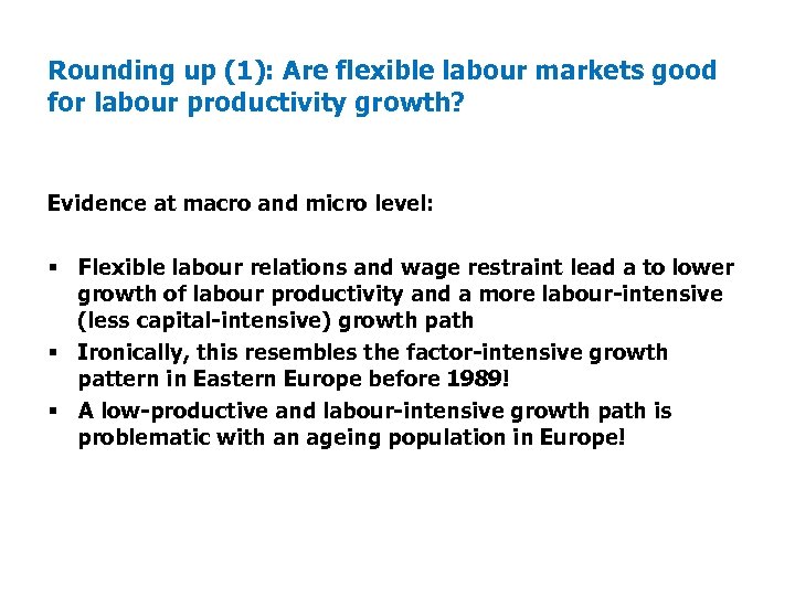Rounding up (1): Are flexible labour markets good for labour productivity growth? Evidence at