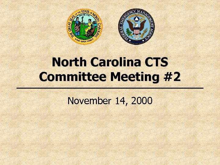 North Carolina CTS Committee Meeting #2 November 14, 2000 
