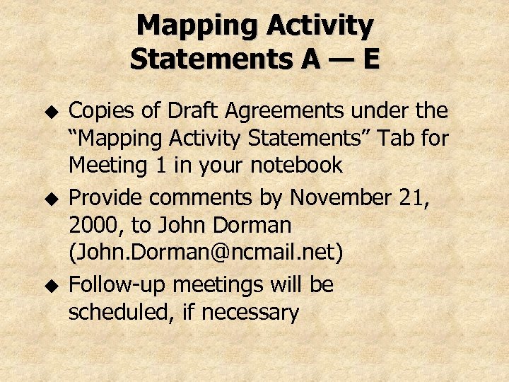 Mapping Activity Statements A — E u u u Copies of Draft Agreements under