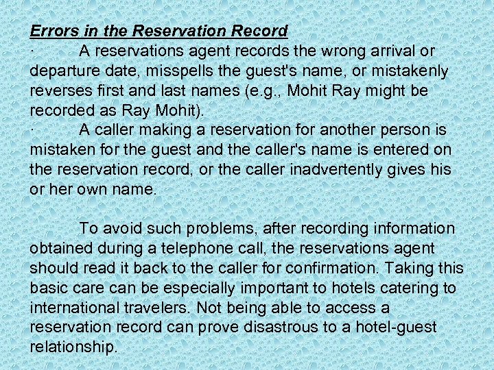 Errors in the Reservation Record · A reservations agent records the wrong arrival or