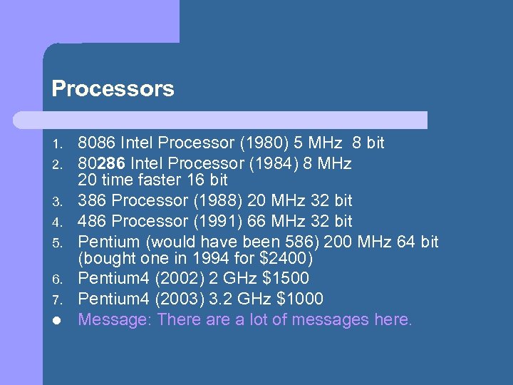 Processors 1. 2. 3. 4. 5. 6. 7. l 8086 Intel Processor (1980) 5