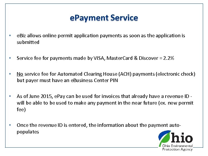 e. Payment Service • e. Biz allows online permit application payments as soon as