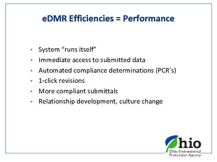 e. DMR Efficiencies = Performance • • • System “runs itself” Immediate access to