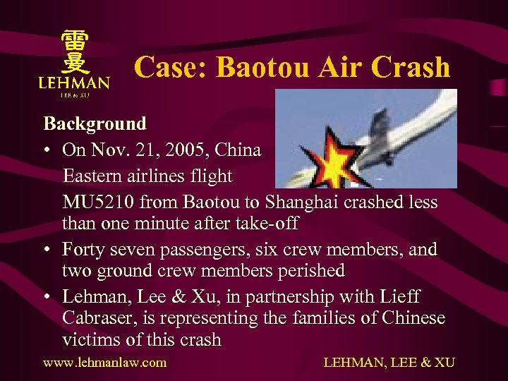 Case: Baotou Air Crash Background • On Nov. 21, 2005, China Eastern airlines flight