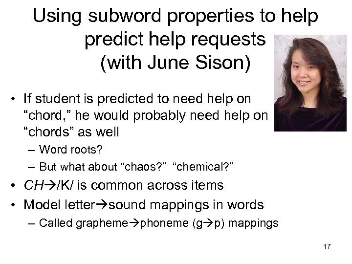 Using subword properties to help predict help requests (with June Sison) • If student