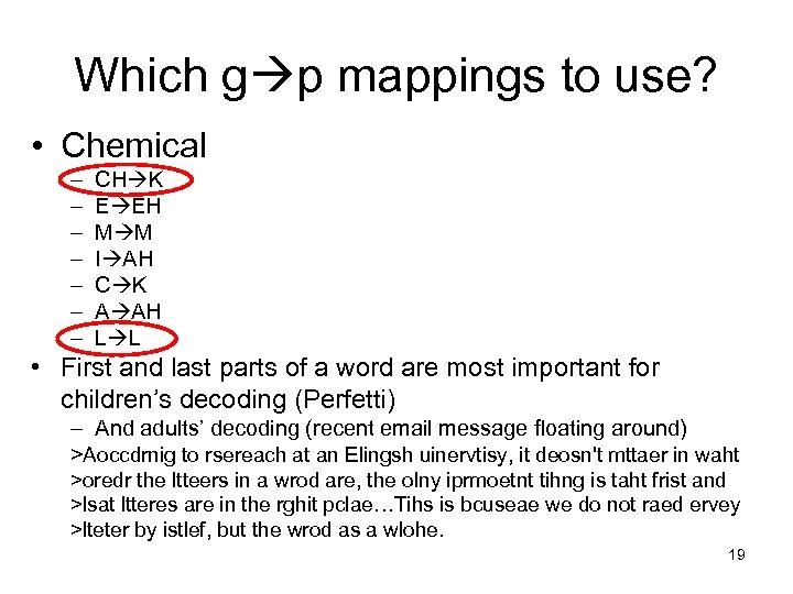 Which g p mappings to use? • Chemical – – – – CH K