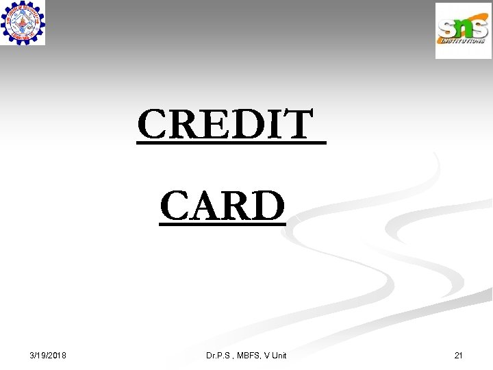 CREDIT CARD 3/19/2018 Dr. P. S , MBFS, V Unit 21 