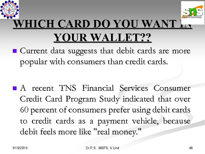WHICH CARD DO YOU WANT IN YOUR WALLET? ? n Current data suggests that