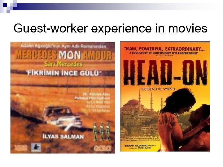Guest-worker experience in movies 