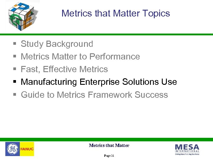 Metrics that Matter Topics § § § Study Background Metrics Matter to Performance Fast,