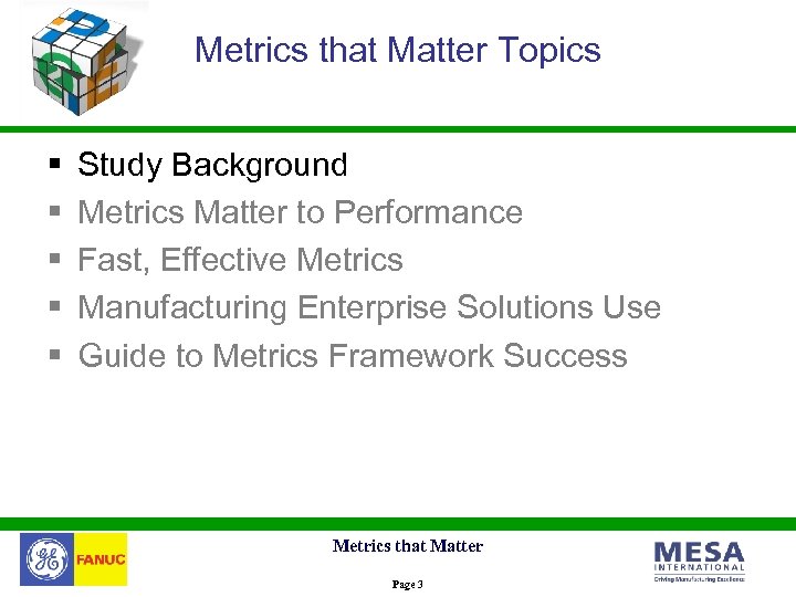 Metrics that Matter Topics § § § Study Background Metrics Matter to Performance Fast,