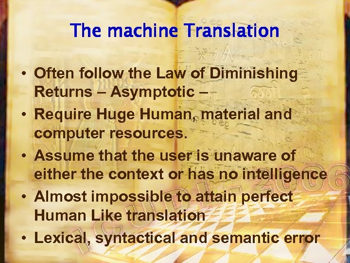 The machine Translation • Often follow the Law of Diminishing Returns – Asymptotic –