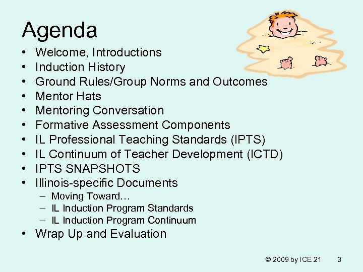 Agenda • • • Welcome, Introductions Induction History Ground Rules/Group Norms and Outcomes Mentor