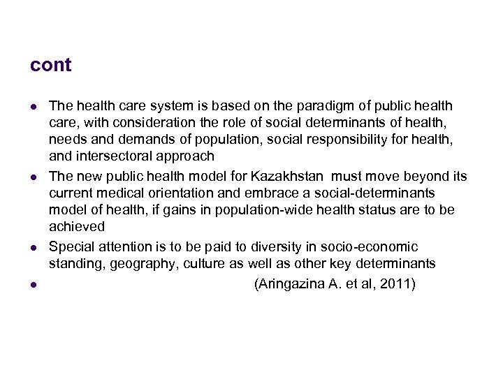 cont l l The health care system is based on the paradigm of public