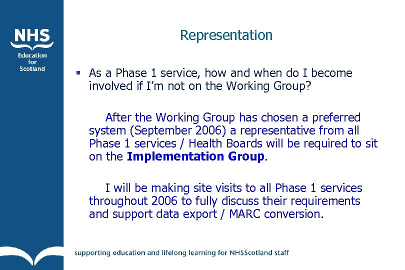 Representation § As a Phase 1 service, how and when do I become involved