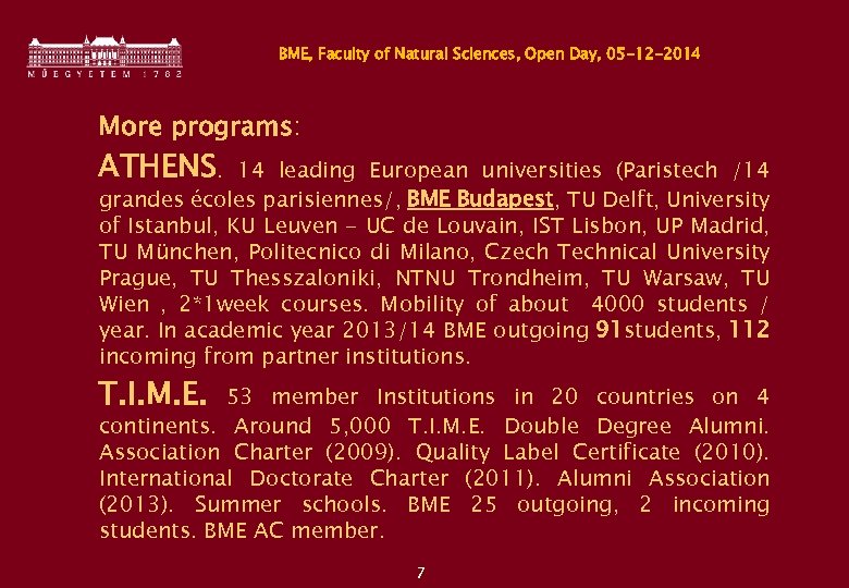 BME, Faculty of Natural Sciences, Open Day, 05 -12 -2014 More programs: ATHENS. 14