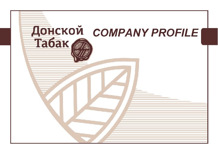 COMPANY PROFILE 