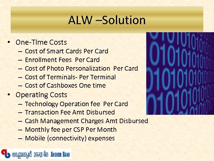 ALW –Solution • One-Time Costs – – – Cost of Smart Cards Per Card
