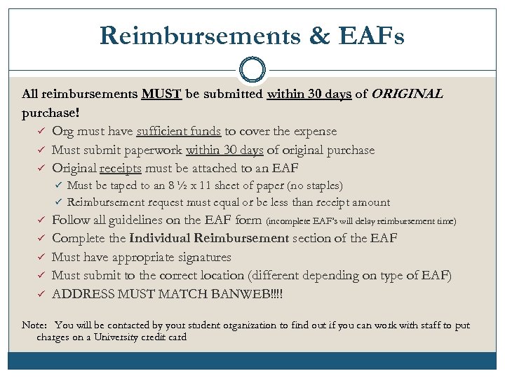 Reimbursements & EAFs All reimbursements MUST be submitted within 30 days of ORIGINAL purchase!