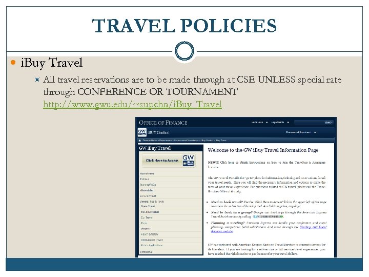 TRAVEL POLICIES i. Buy Travel All travel reservations are to be made through at