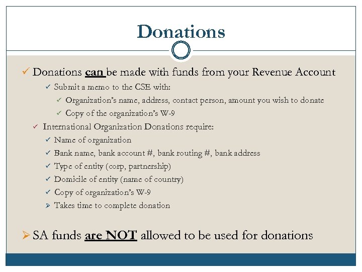 Donations ü Donations can be made with funds from your Revenue Account ü ü