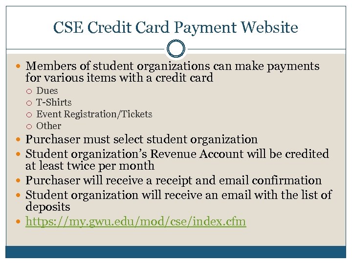 CSE Credit Card Payment Website Members of student organizations can make payments for various