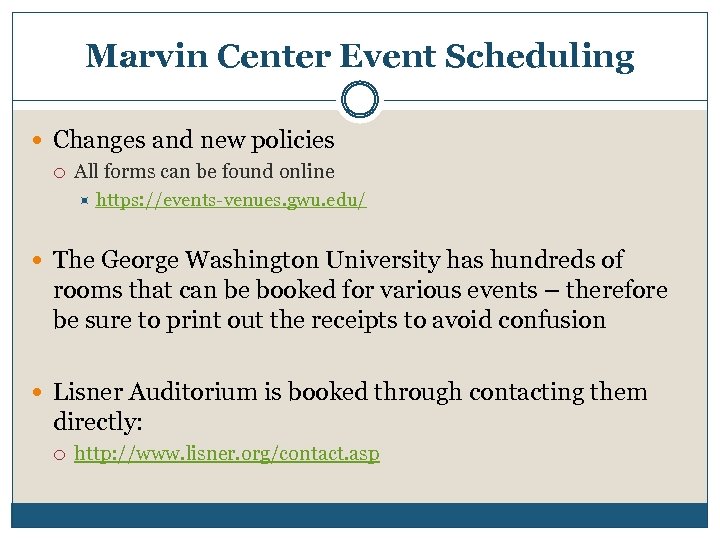 Marvin Center Event Scheduling Changes and new policies All forms can be found online